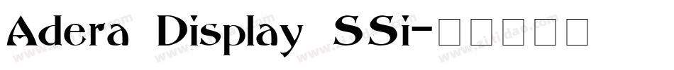 Adera Display SSi字体转换